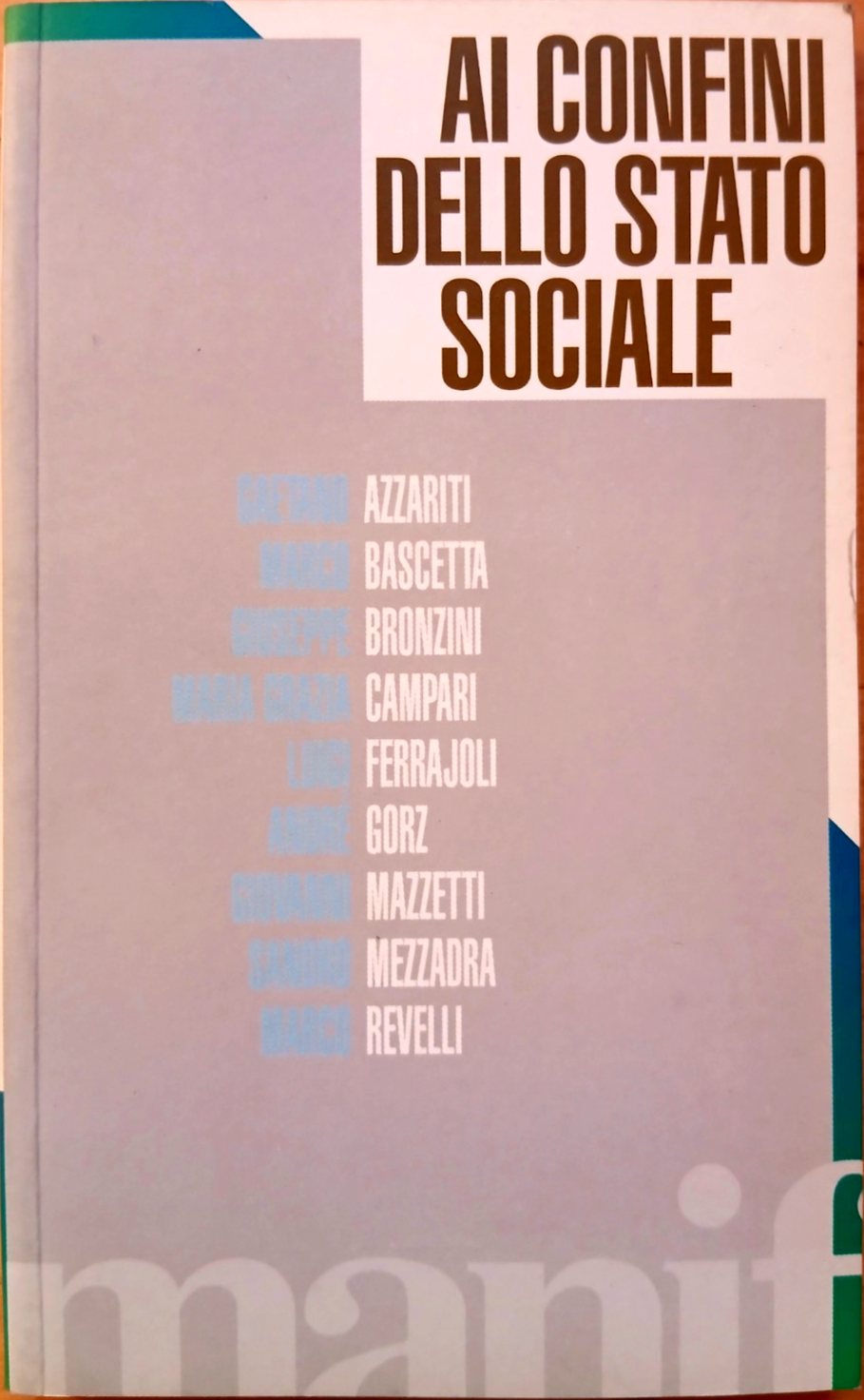 Ai confini dello Stato sociale - Azzariti, Bascetta, Manifestolibri 1995