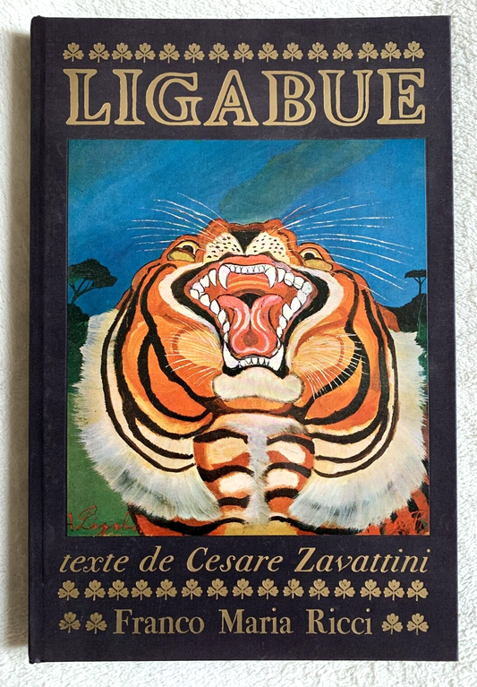 LIGABUE - texte de Cesare Zavattini. Franco Maria Ricci 1981