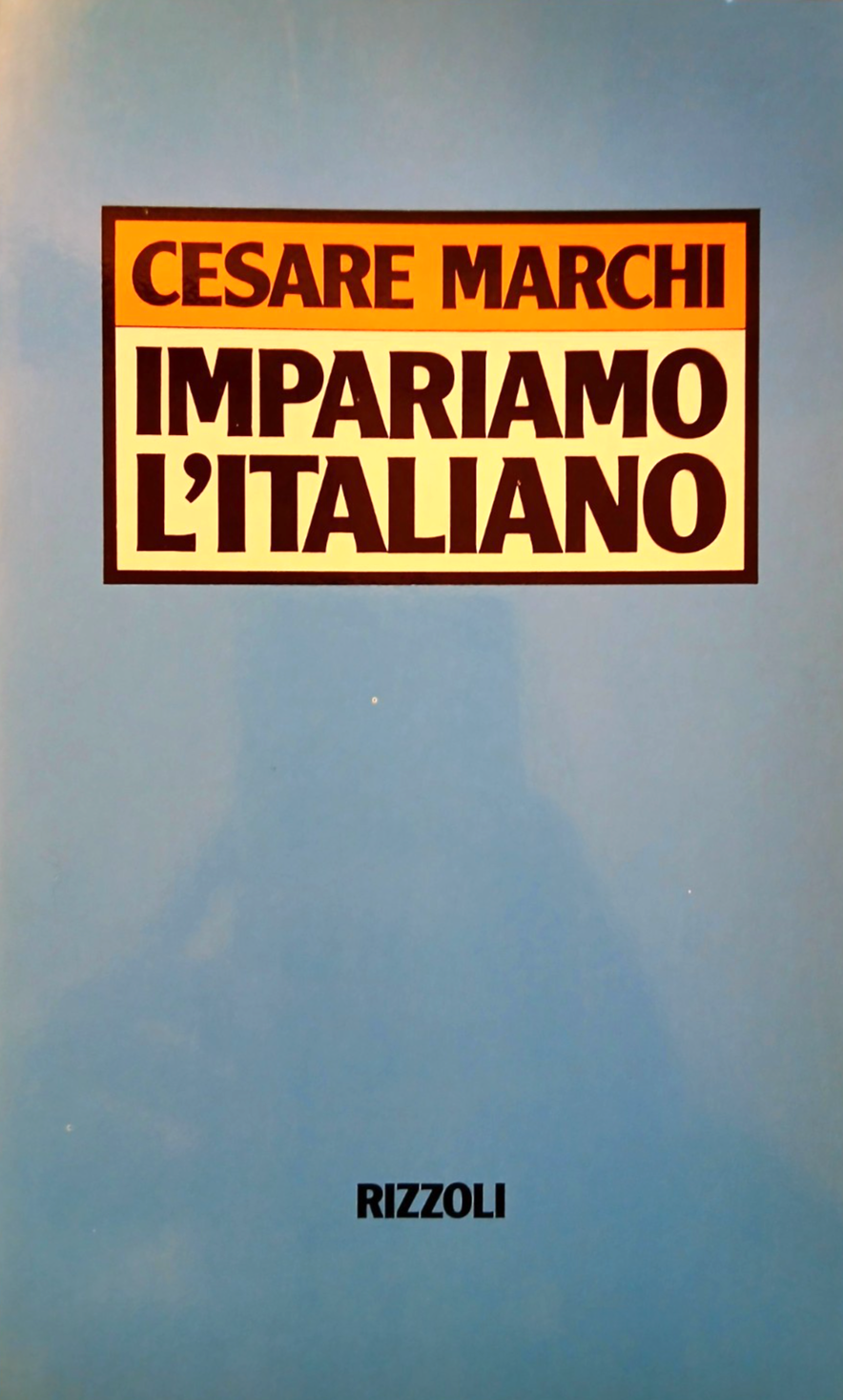Impariamo l'Italiano - Cesare Marchi - Rizzoli 1984