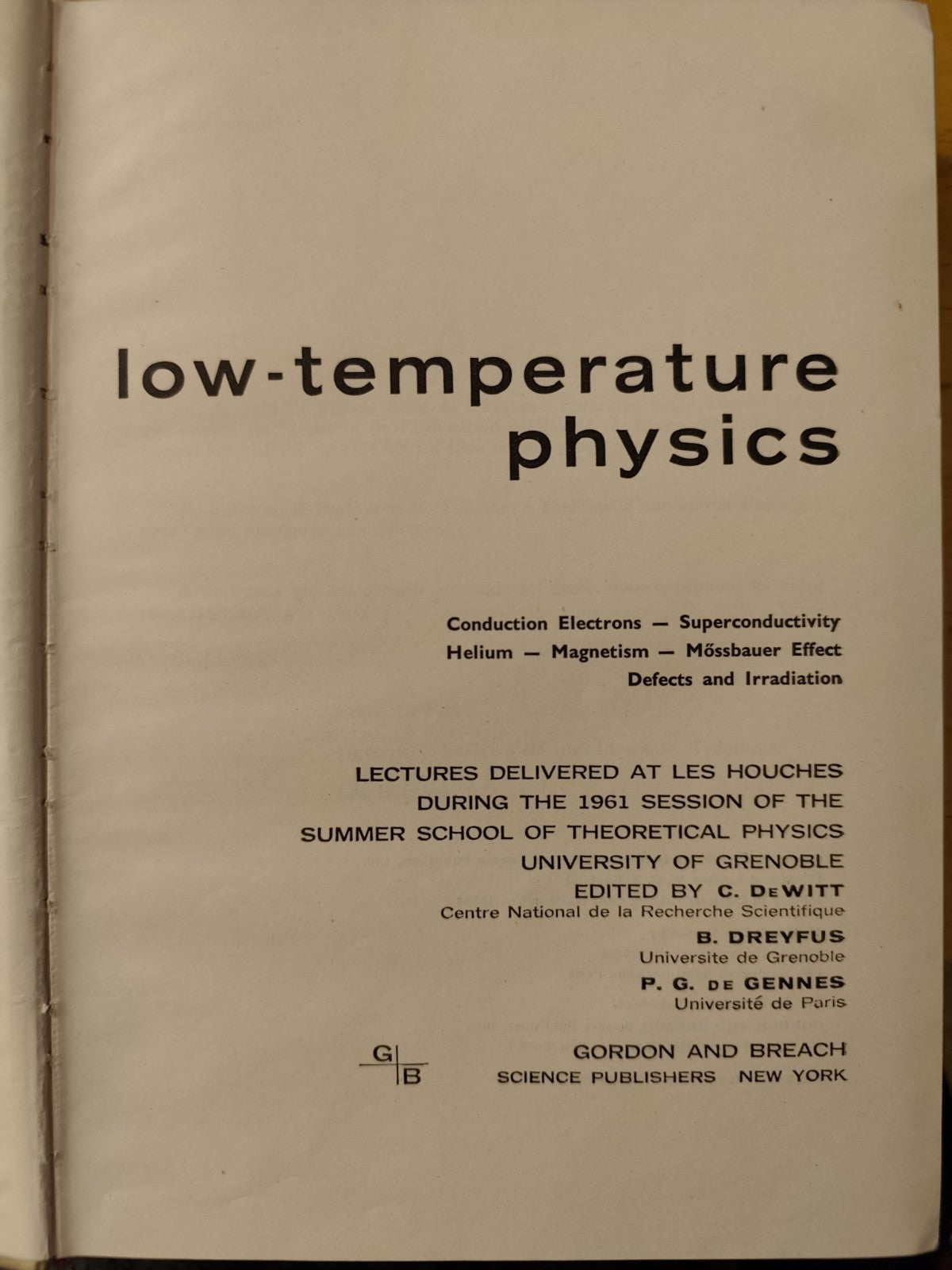 Low temperature physics - Dewitt, Dreyfus, Gennes - Gordon and Breach 1962