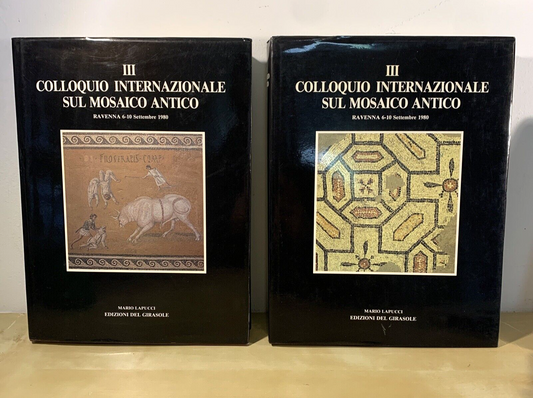 COLLOQUIO INTERNAZIONALE SUL MOSAICO ANTICO, Mario Lapucci, ed. del Girasole #