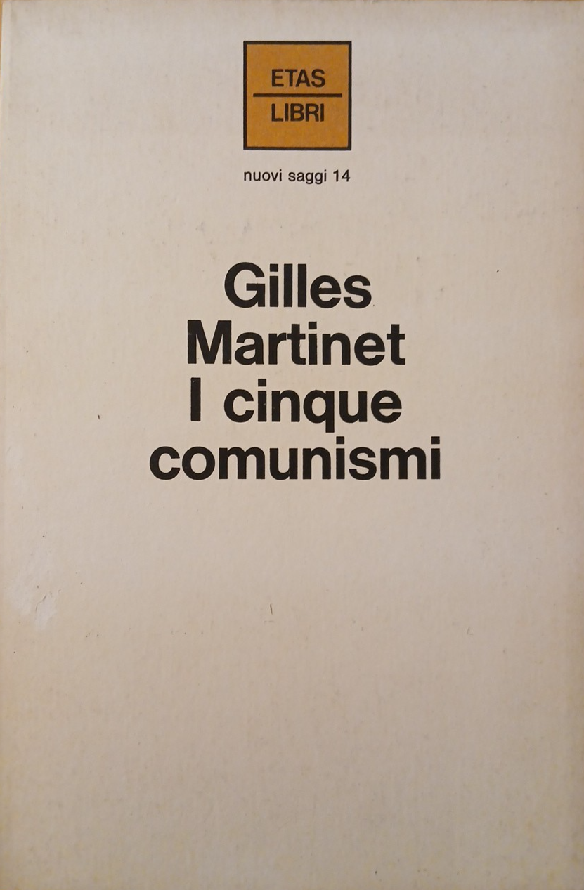 I cinque comunismi - Gilles, Etas Libri 1974