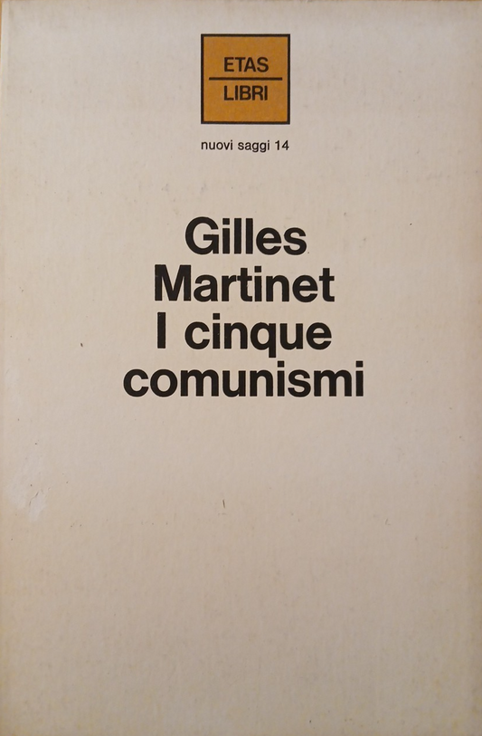I cinque comunismi - Gilles, Etas Libri 1974