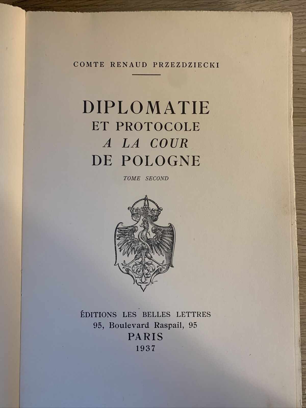Diplomatie et protocole a la cour de Pologne, Renaud Przezdziecki. 1937