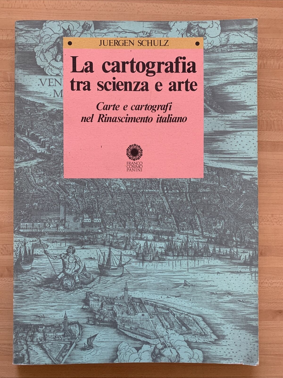 Jurgen Schulz – La cartografia tra scienza e arte, carte cartografi 1990, Cosimo