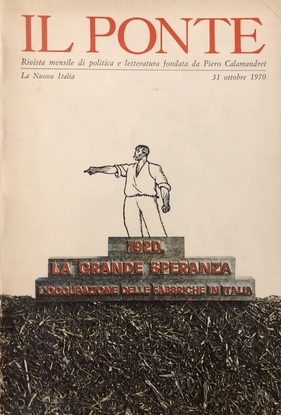 Il Ponte Rivista mensile di politica e letteratura Piero Calamandrei ott. 1970