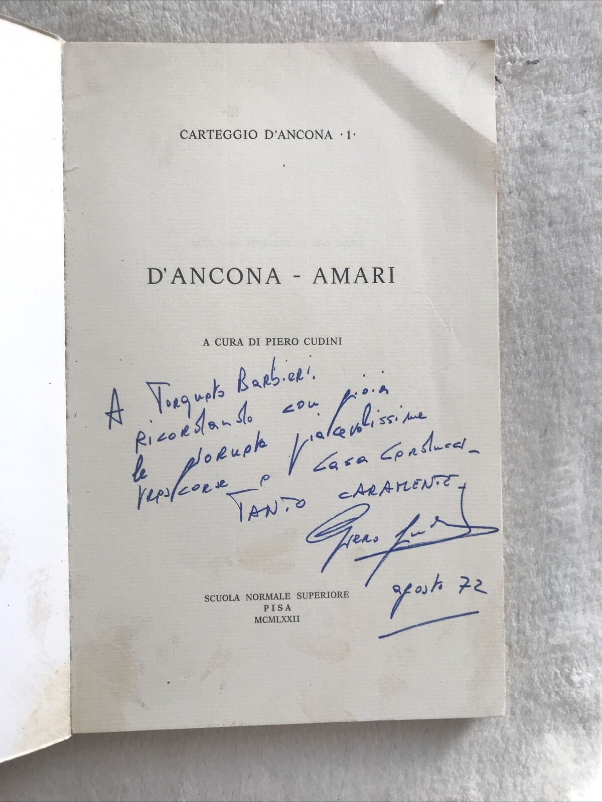 D'Ancona - Amari. Carteggio D'Ancona. Piero Cudini. AUTOGRAFATO DALL'AUTORE