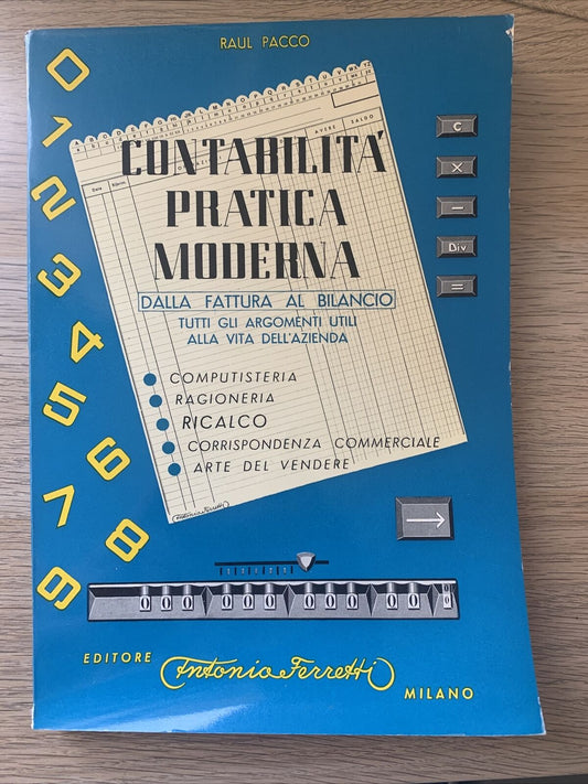 Contabilitá pratica moderna - Raul Pacco, Ferretti editore 1966 #