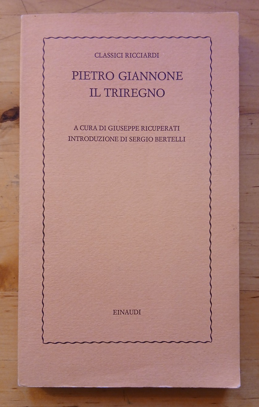 Pietro Giannone Il Triregno Classici Ricciardi - einaudi 1977