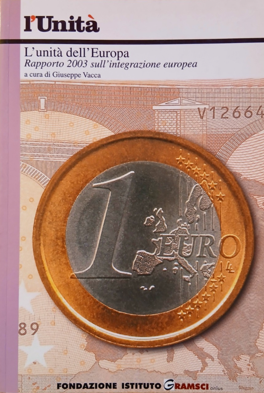 L'unità dell'Europa, Giuseppe Vacca  - Gramsci onlus 2003