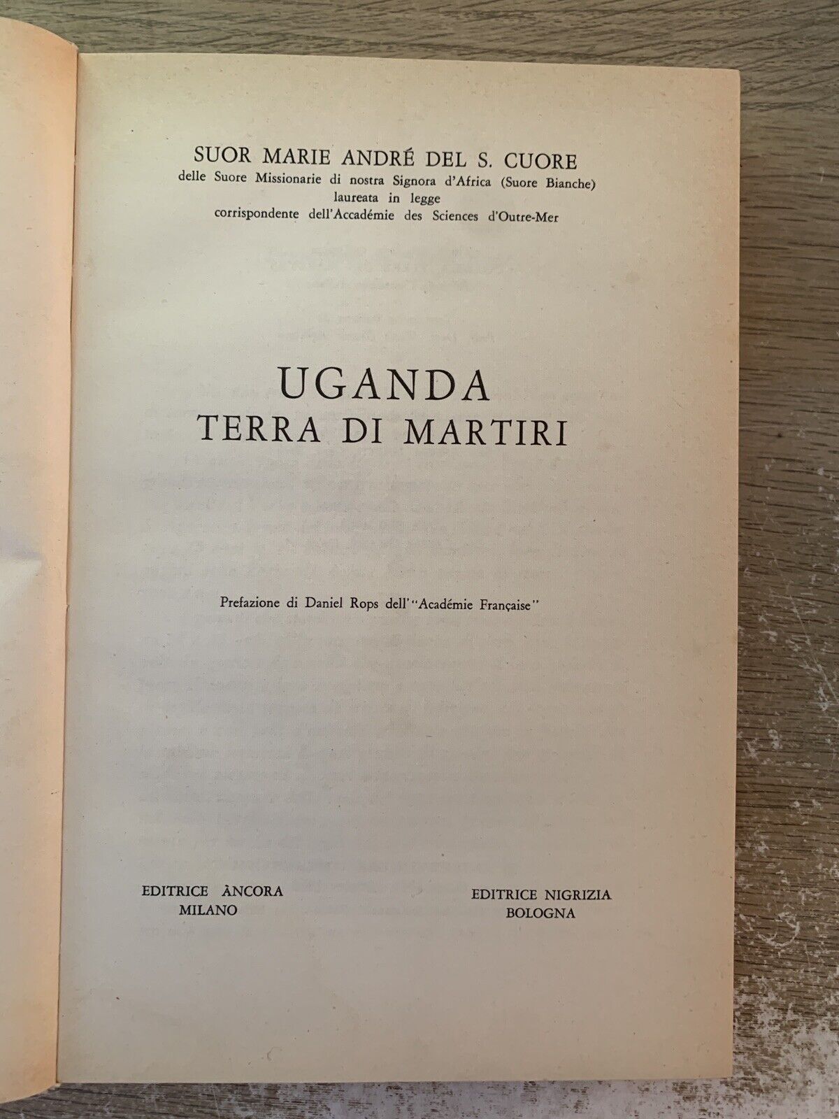 Uganda terra di martiri, Sr. Marie André del S. C. editrice Ancora Nigrizia 1964