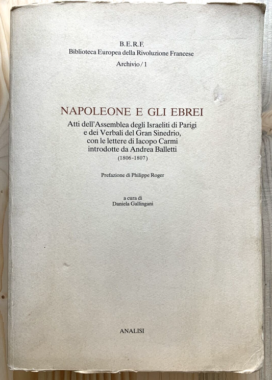 NAPOLEONE E GLI EBREI - analisi,  Atti dell'Assemblea degli Israeliti di Parigi#