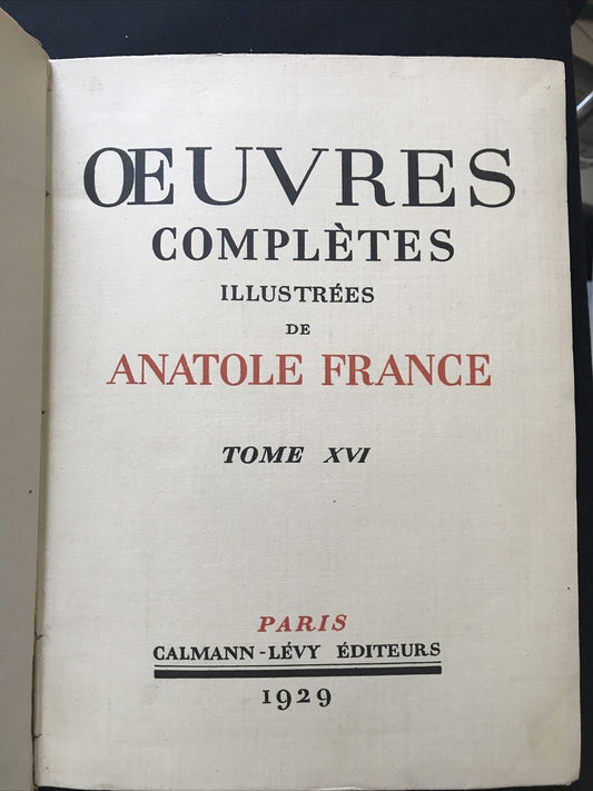 Oeuvres complètes illustrèes de anatole france tome XVI-Calman Levy ed. 1929