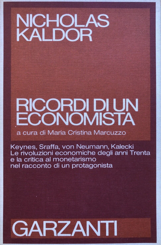 Ricordi di un Economista, Nicholas Kaldor - Garzanti 1986