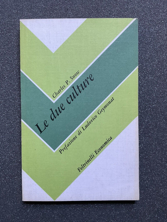 Le due culture - Charles P. Snow. Feltrinelli
