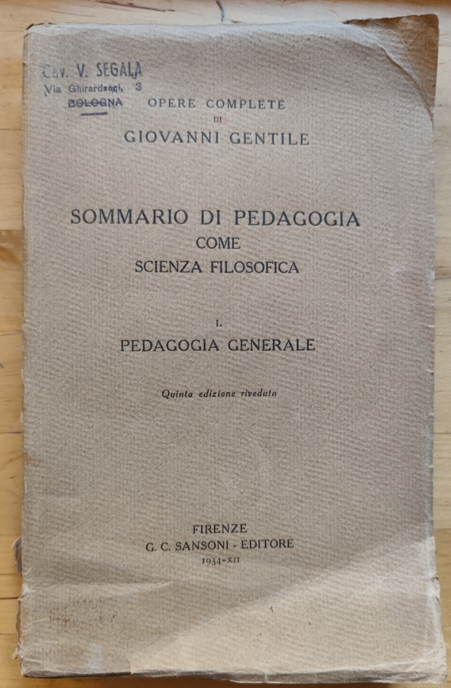 Sommario di pedagogia come scienza filosofica vol. 1 Giovanni Gentile, Sansoni