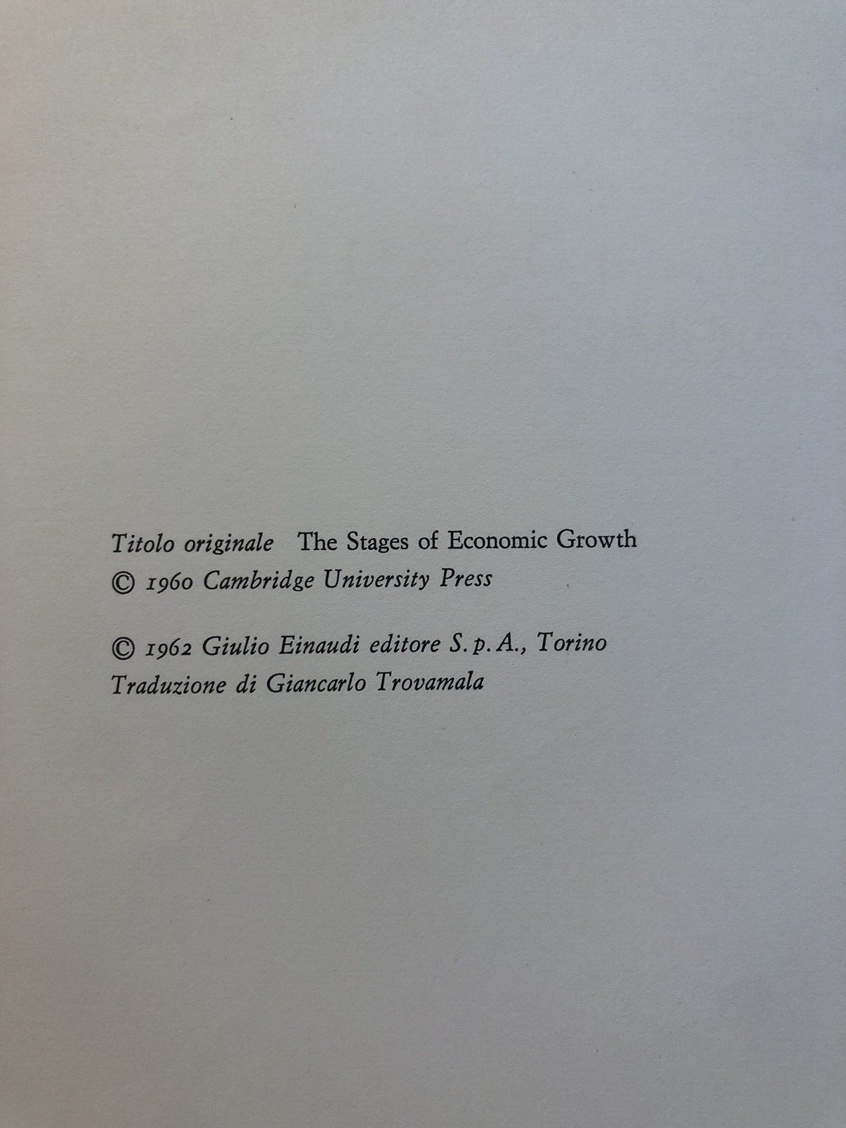 Gli stadi dello sviluppo economico, Walt W. Rostow -  Einaudi 1962