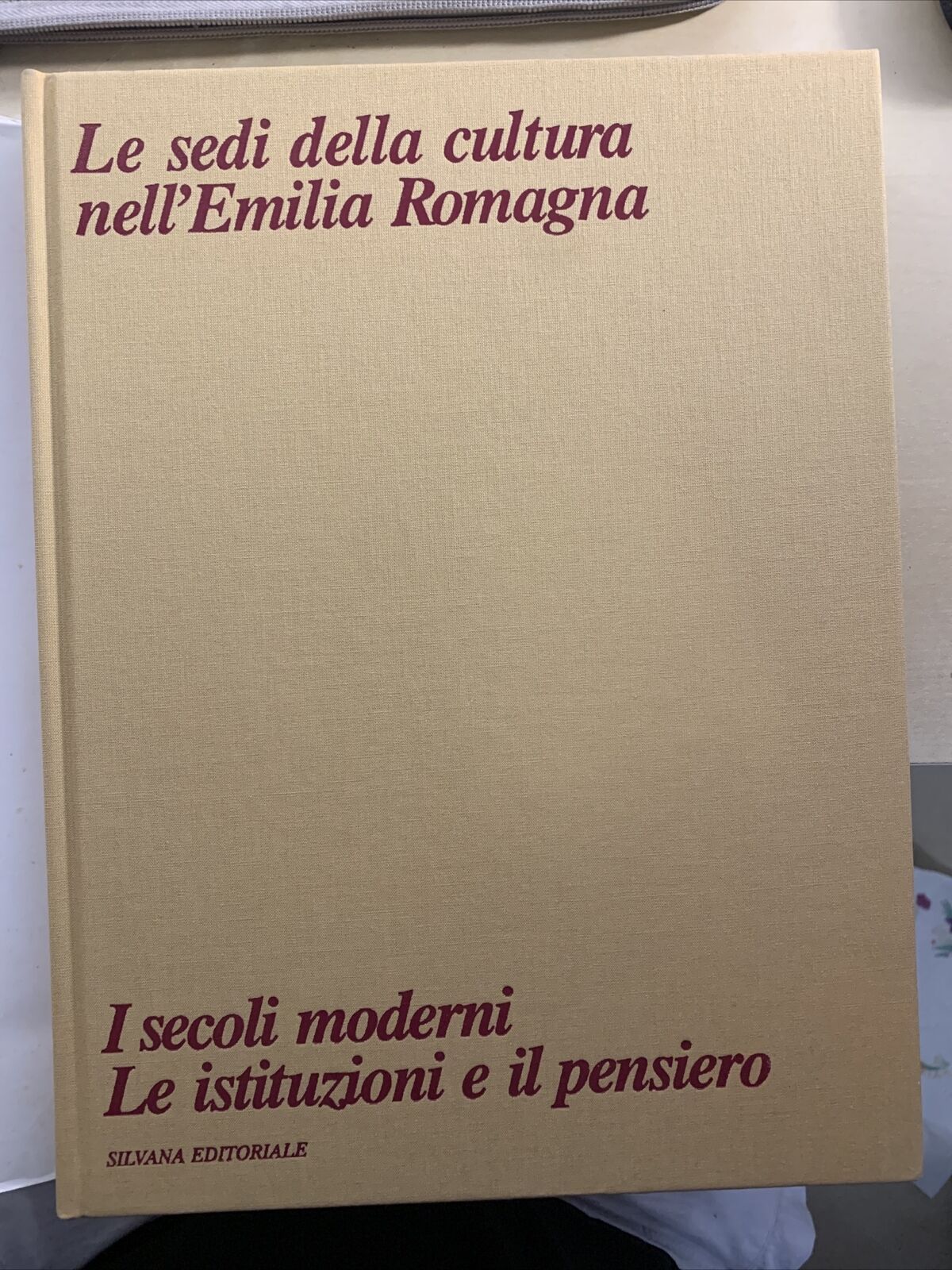 LE SEDI DELLA CULTURA NELL'EMILIA ROMAGNA - SILVANA EDITORIALE - COMPLETA #