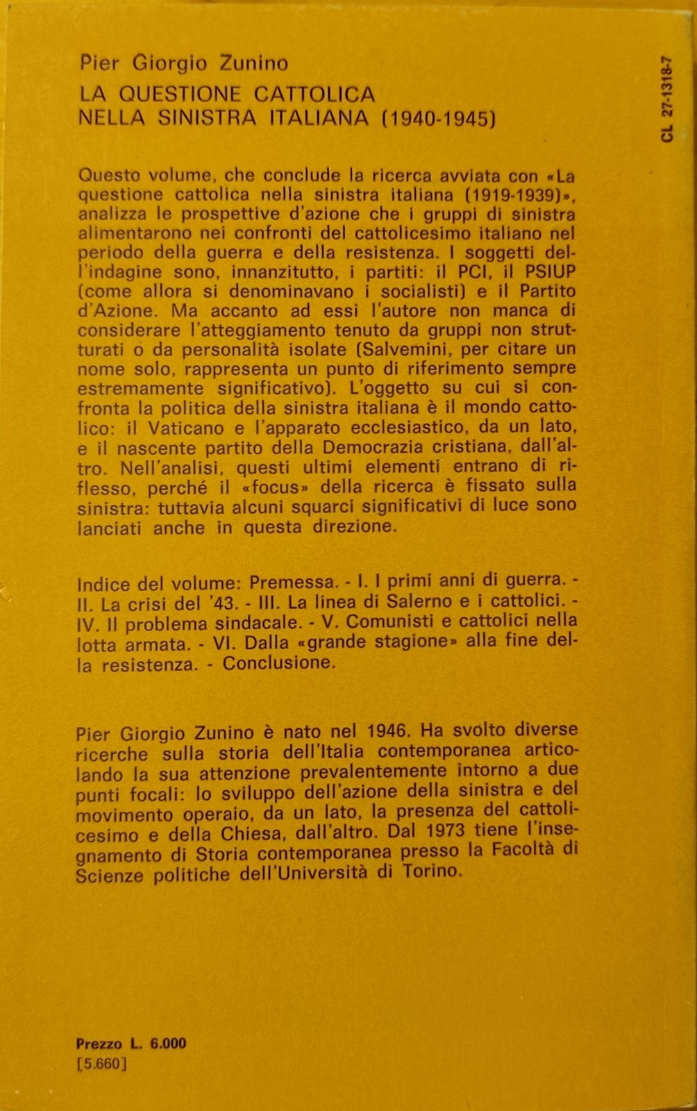 La questione cattolica nella sinistra italiana 1940-1945 P. G. Zunino, Il Mulino