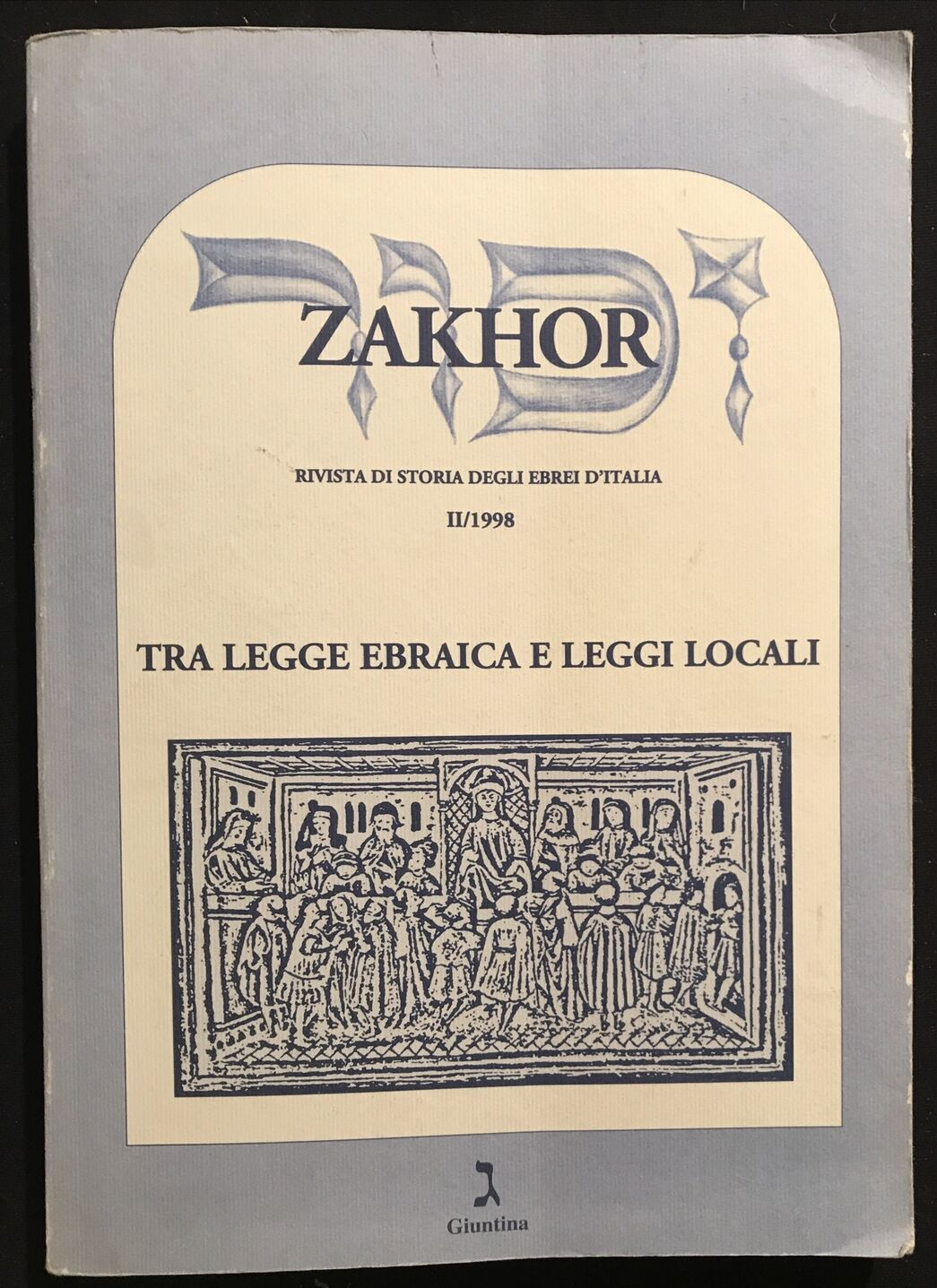 ZAKHOR, rivista di storia degli ebrei d'Italia N. 2 - 1998, Giuntina