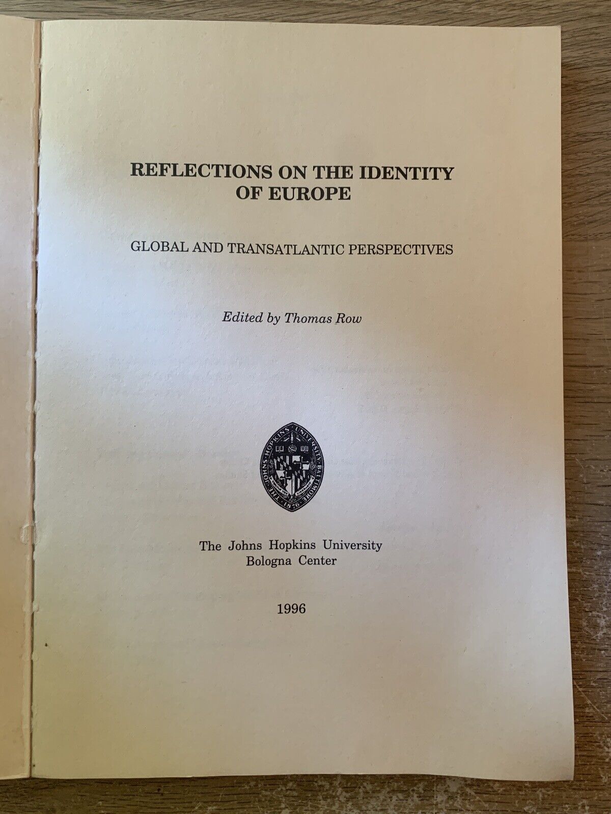 Reflections on the identity of Europe, Global and Transatlantic Perspectives