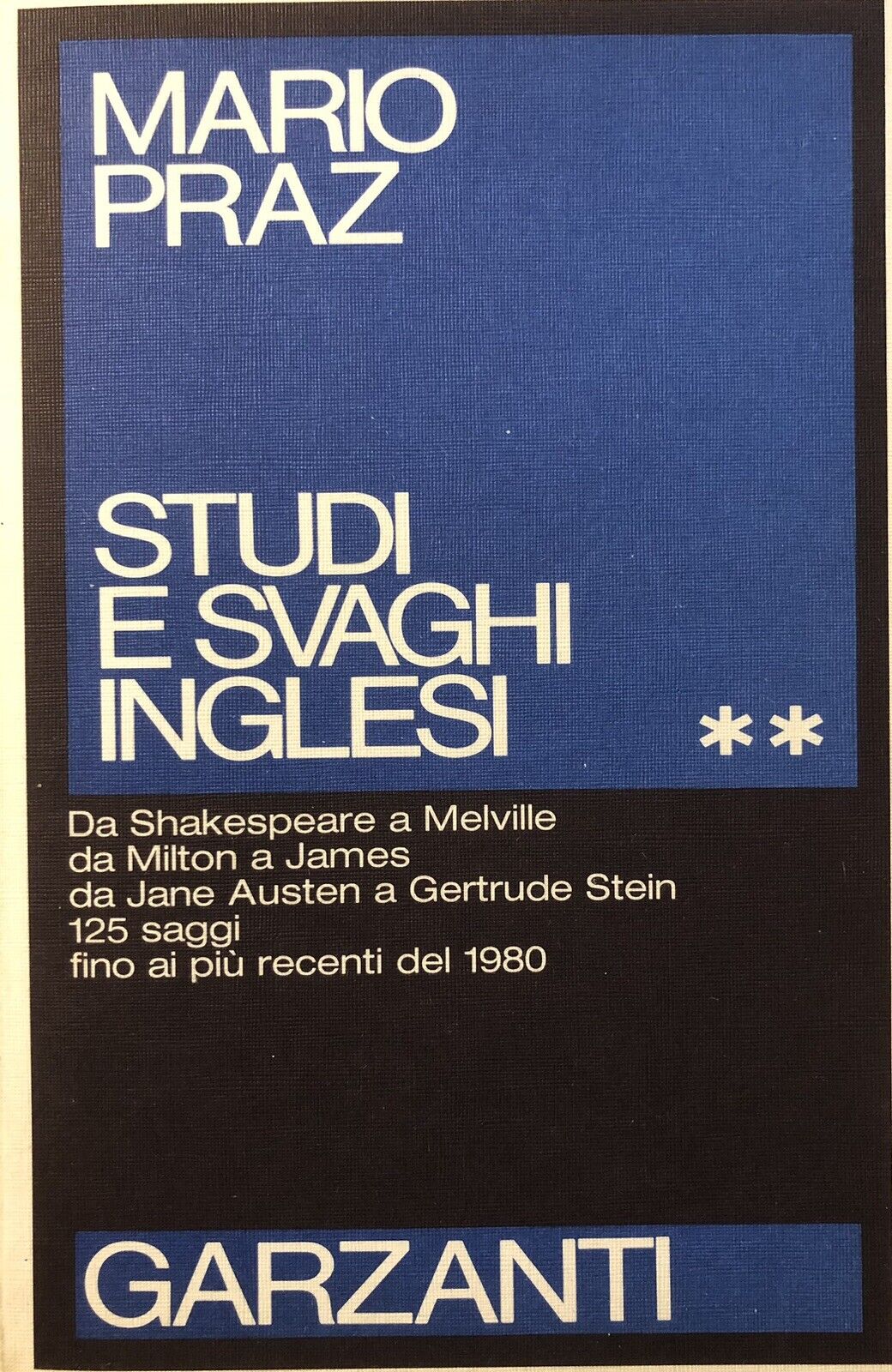 Studi e svaghi inglesi, Mario Praz - Garzanti. volume 2. 1983