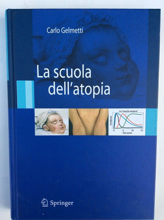 LA SCUOLA DELL’ATOPIA. CARLO GELMETTI. SPRINGER  2007