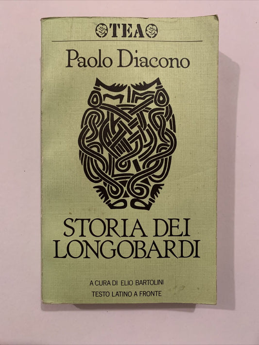 Storia dei Longobardi. PAOLO DIACONO . Tea editore 1988 #
