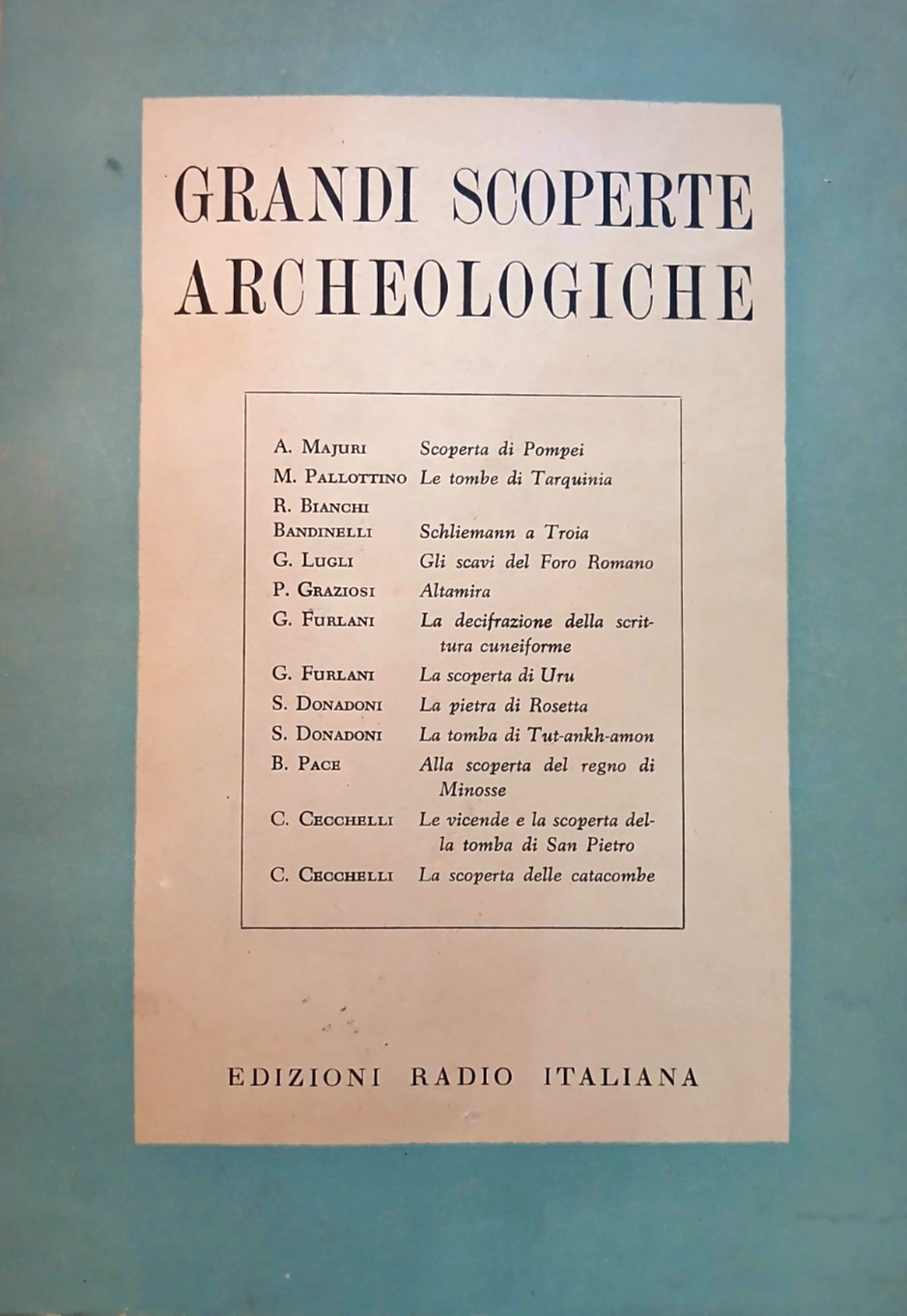 Grandi scoperte archeologiche - Edizioni Radio Italia 1954