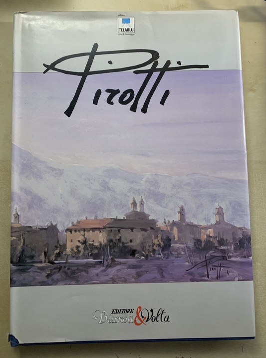 Pirotti Carlo - Editore Bianca & Volta. 1997 collana Telablu