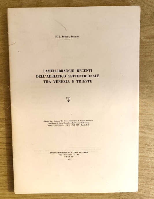 Lamellibranchi recenti Adriatico settentrionale Venezia Trieste - Stolfa Zucchi