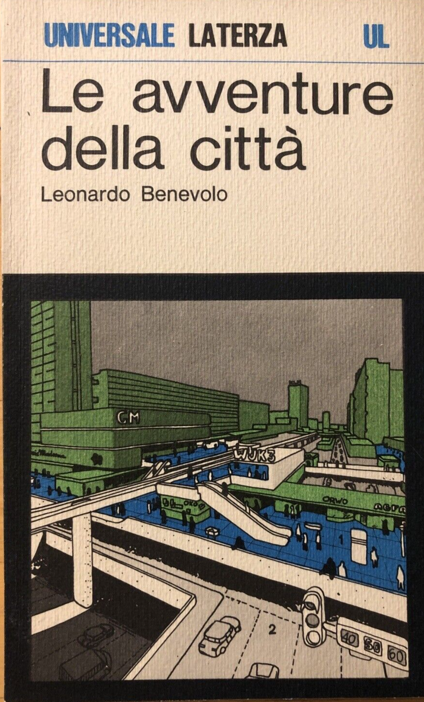Le avventure della città, Leonardo Benevolo. Laterza 1977