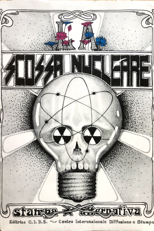 La Scossa Nucleare - stampa alternativa editrice C.I.D.S. 1978 Controcultura