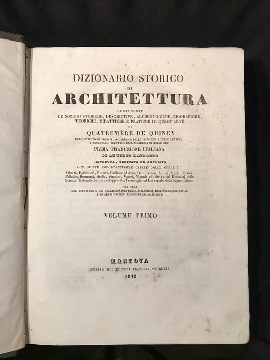 Dizionario storico di Architettura, A. Mainardi, F.lli Negretti ed. 1842 VOL 1