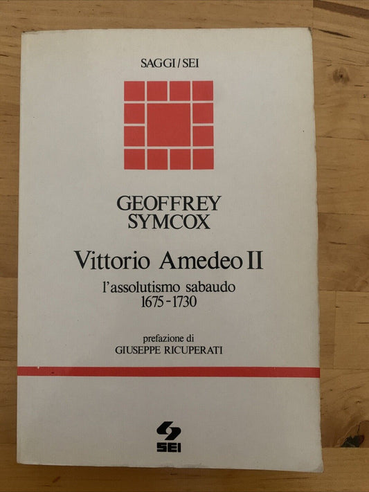 Vittorio Amedeo II L'assolutismo Sabaudo, Geoffrey Symcox, l'assolutismo Sabaudo