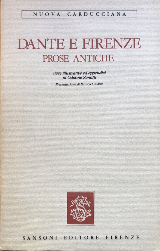 Dante e Firenze prose antiche - Sansoni 1984