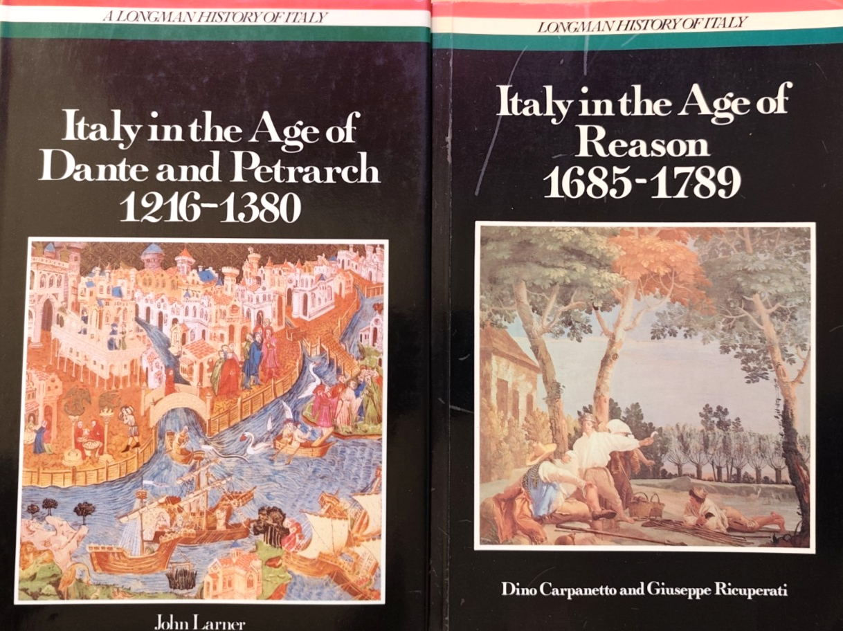 Italy in the Age of Dante and Petrarch 1216-1380 . . in the age of Reason 1685-1