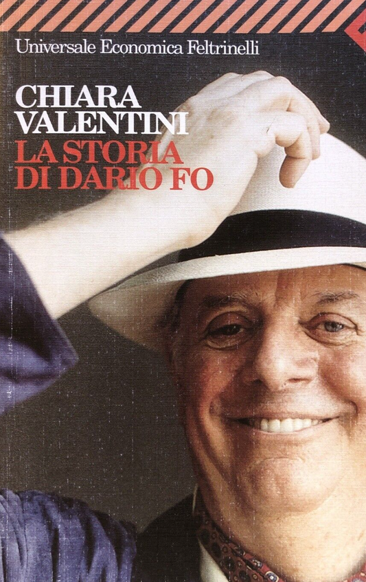 La storia di Dario Fo, Chiara Valentini - Feltrinelli 1997