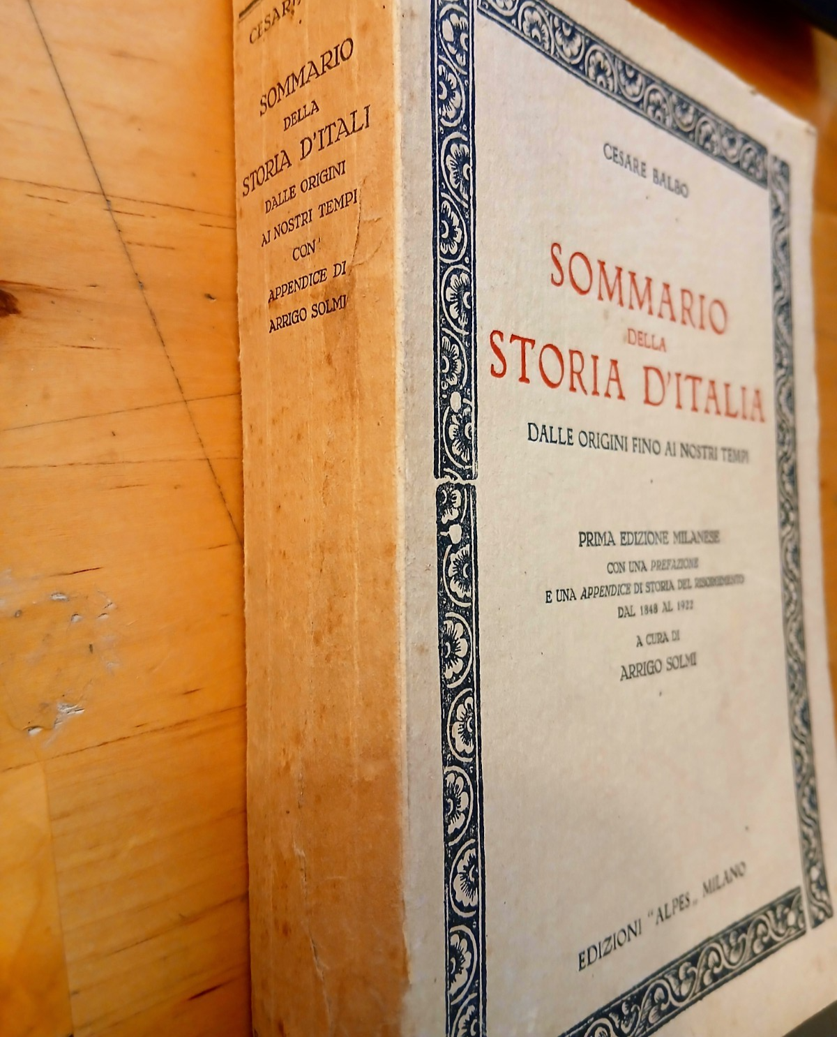 Sommario della storia d'Italia - Cesare Balbo - edizioni Alpes 1927