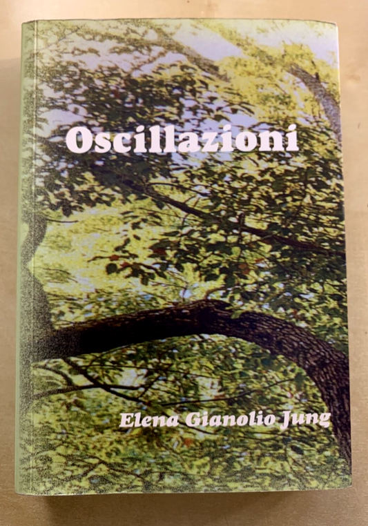 OSCILLAZIONI - ELENA GIANOLIO JUNG 2011