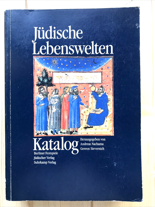 Jüdische Lebenswelten - Katalog, Berliner Festpiele, Andreas Nachama, J. Verlach