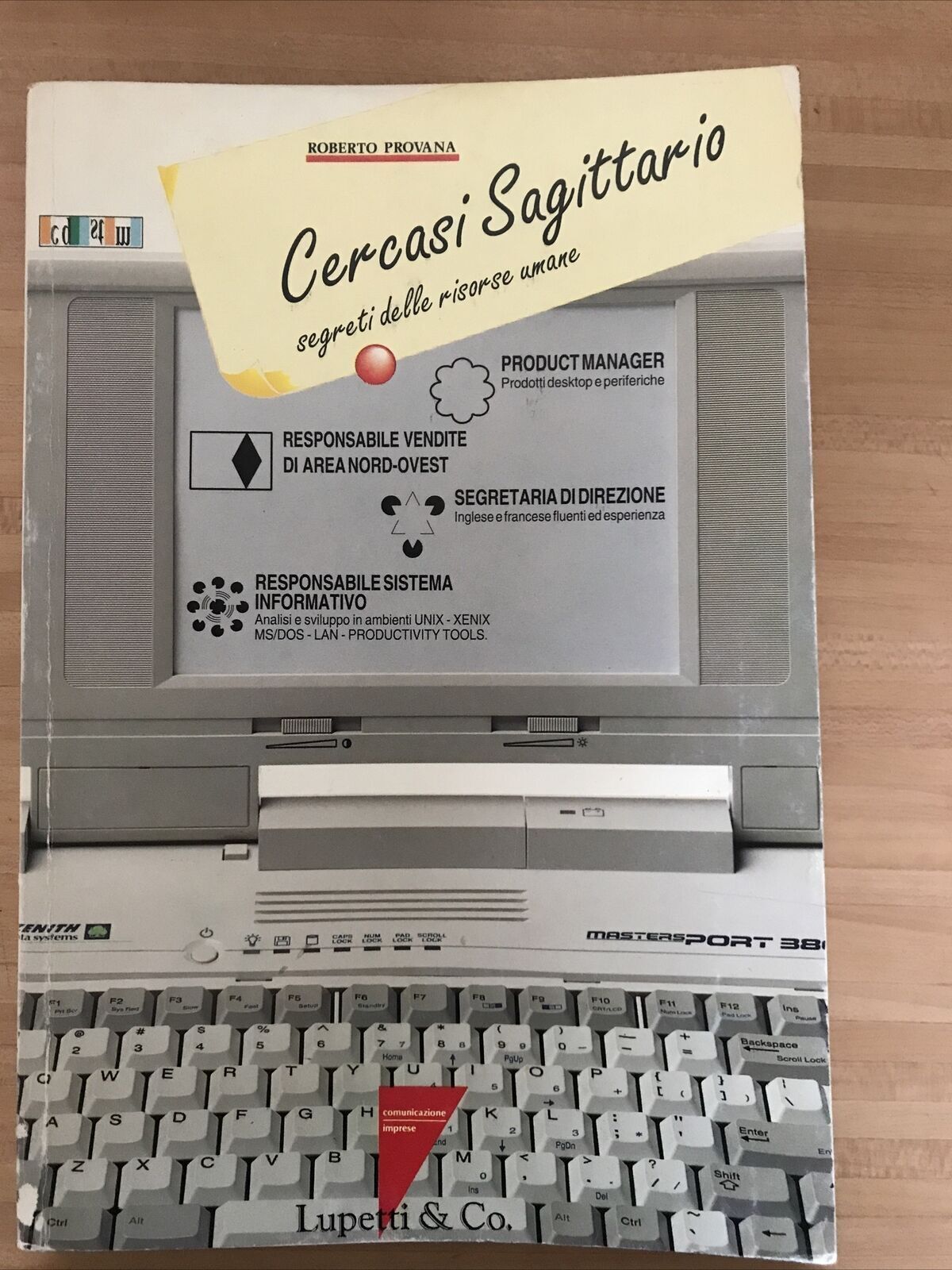 Cercasi Sagittario. Segreti delle risorse umane - Roberto Provana - Lupetti & co