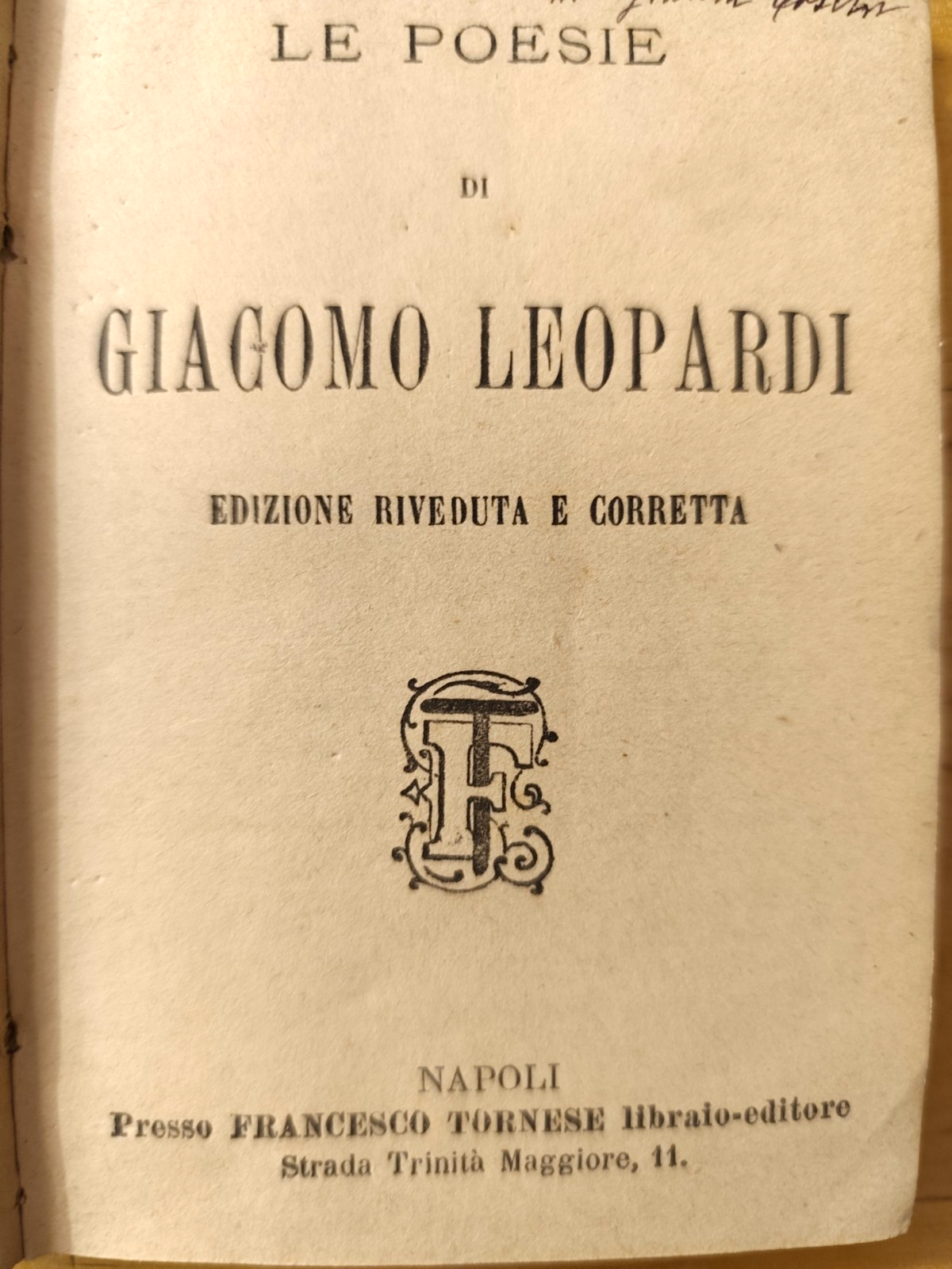 Leopardi Poesie, Francesco Tornese Napoli, edizione riveduta, non datato (1880?)