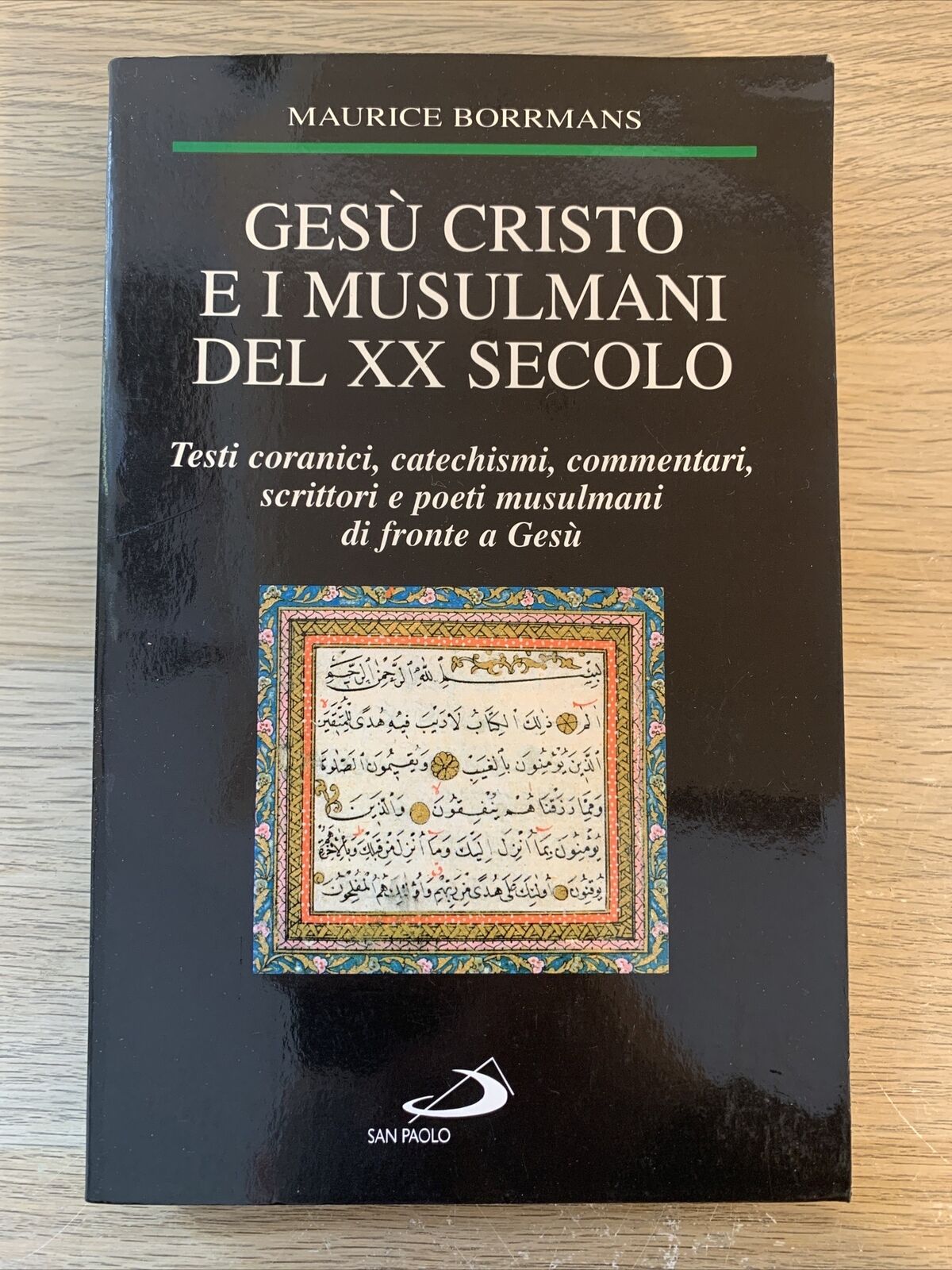 GESÙ CRISTO E I MUSULMANI DEL XX SECOLO. MAURICE BORRMANS. SAN PAOLO 2000
