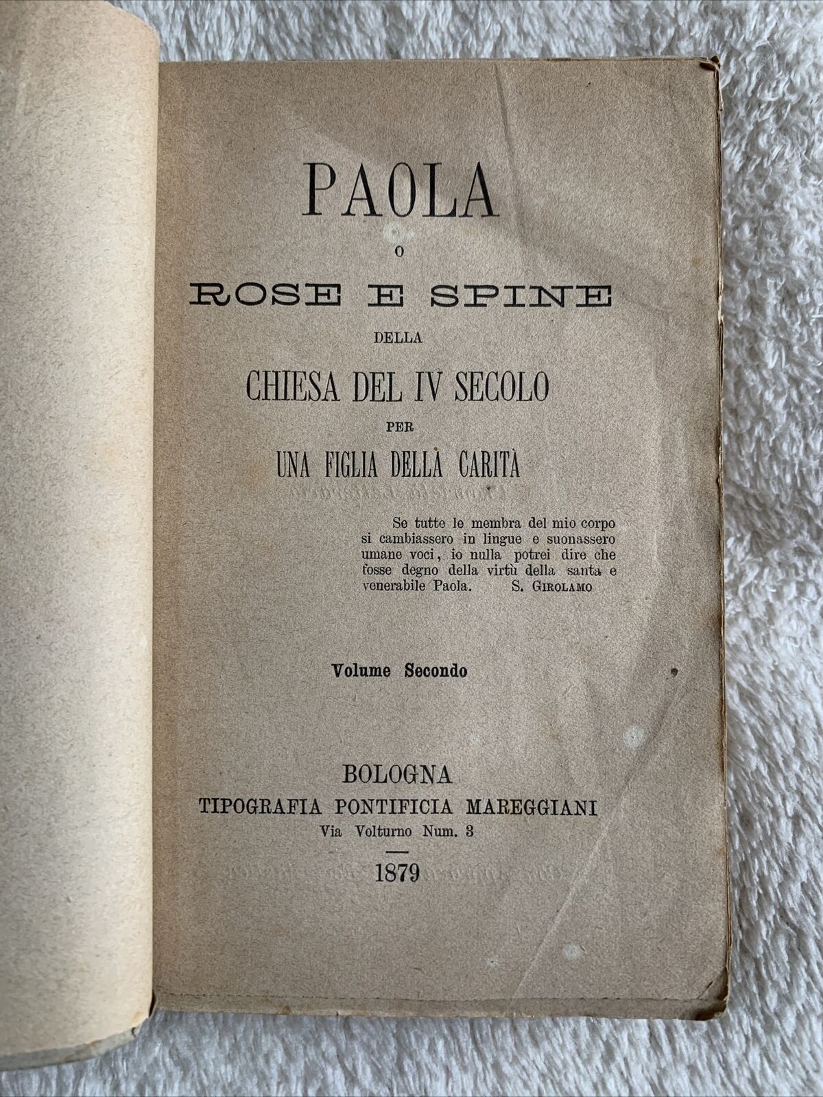 Paola rose e spine della chiesa del IV secolo per una figlia della carità  1879