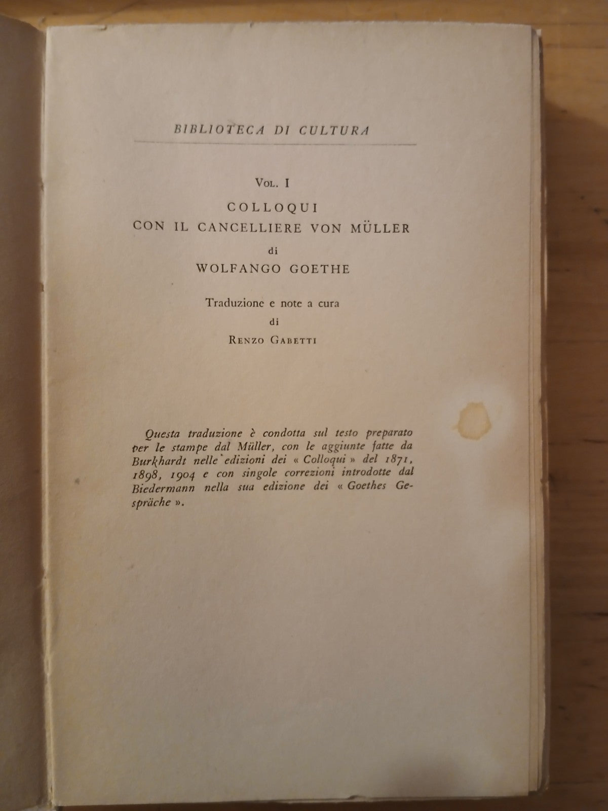 Colloqui con il cancelliere Von Muller. Wolfango Goethe, Astrolabio editore 1946