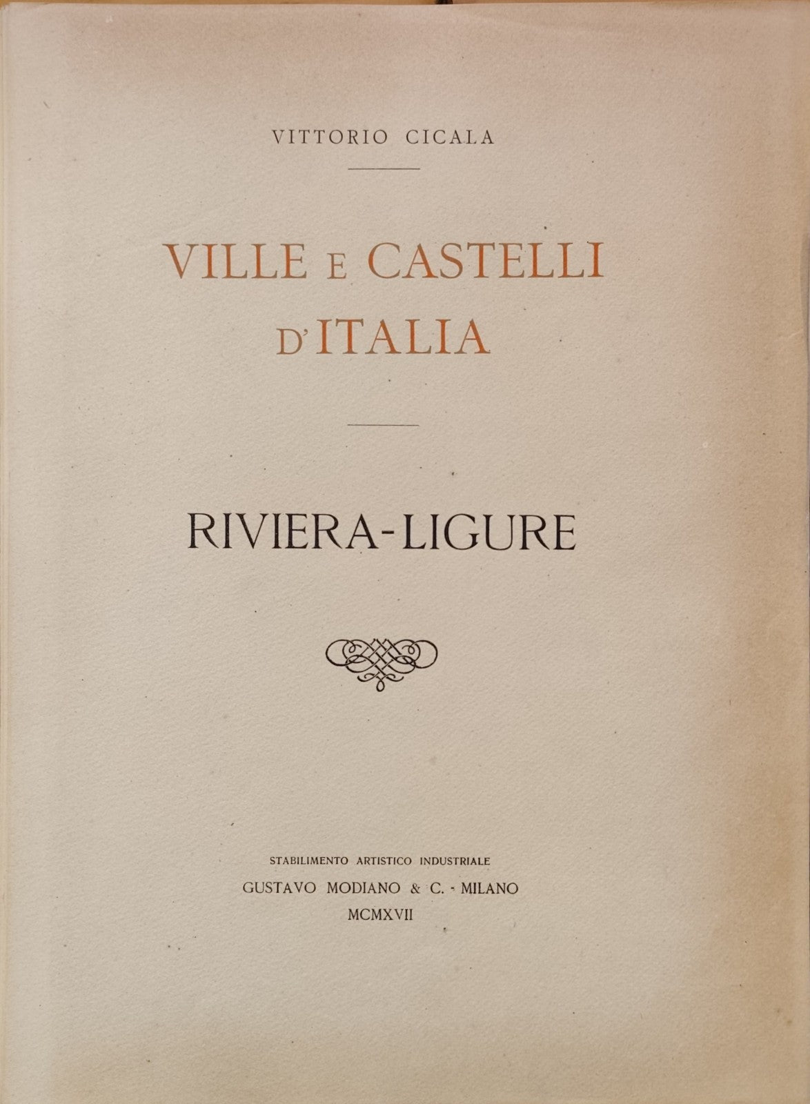 Ville e Castelli d'Italia, Riviera Ligure, Vittorio Cicala 1917, Gustavo Modiano