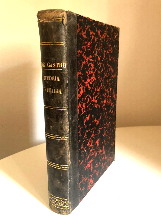 SOMMARIO DELLA STORIA D'ITALIA - GIOVANNI DE CASTRO 1884. parte 1° e 2° - Treves