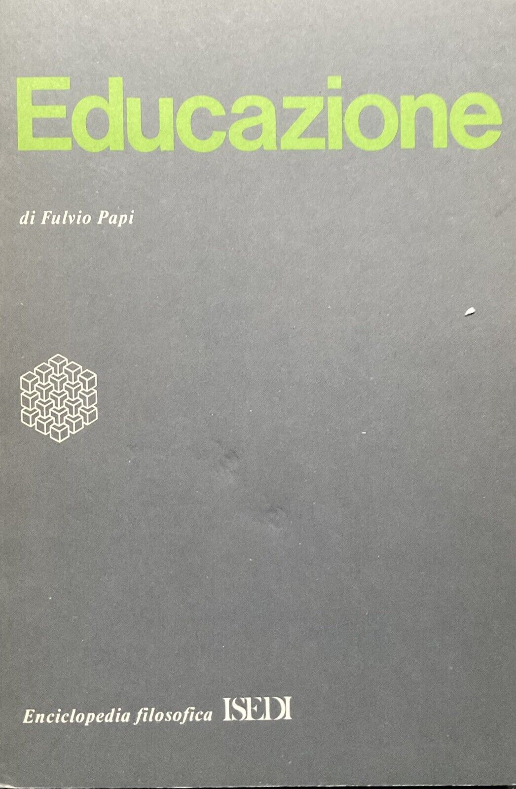 Educazione - Fulvio Papi. enciclopedia filosofica ISEDI
