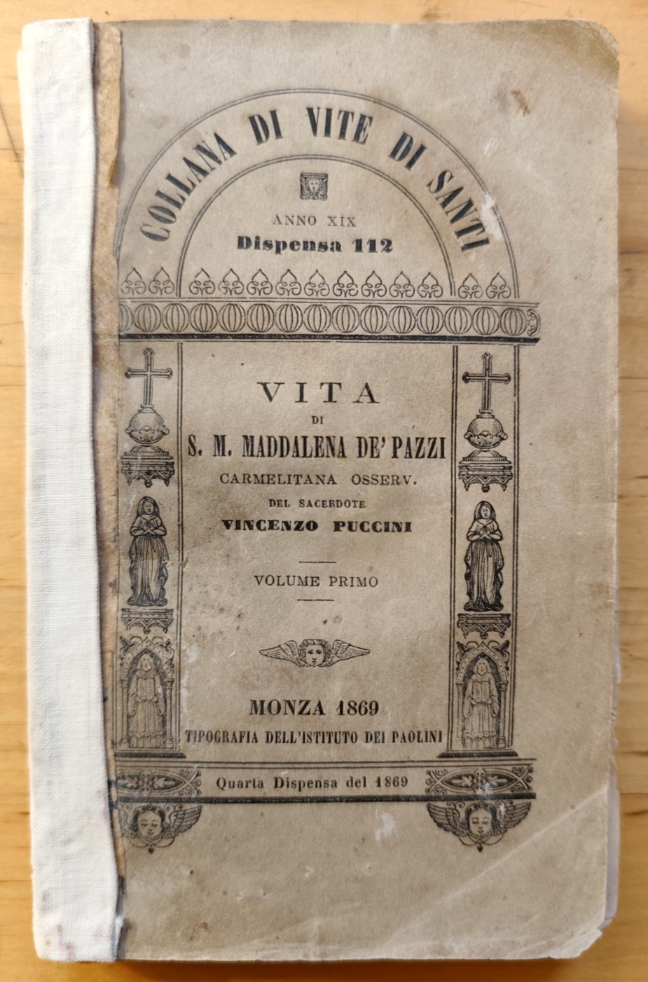 Vita di S. M. Maddalena de' Pazzi Carmelitana osserv. - Vincenzo Puccini 1869